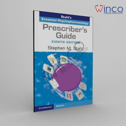 Prescriber's Guide: Stahl's Essential Psychopharmacology 8th Edition