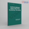 Survivorship Analysis for Clinical Studies