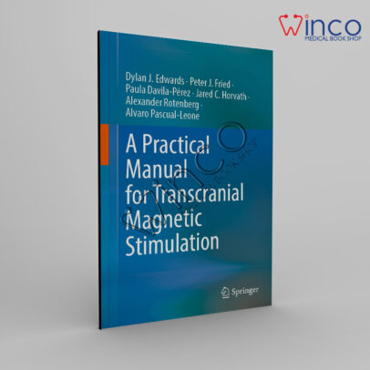 A Practical Manual for Transcranial Magnetic Stimulation