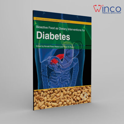 Bioactive Food as Dietary Interventions for Diabetes: Bioactive Foods in Chronic Disease States