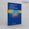 Complex Cases in Clinical Ophthalmology Practice 2024th Edition