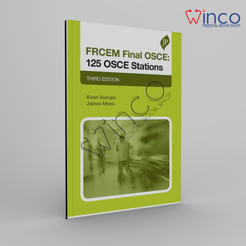 FRCEM Final OSCE: 125 OSCE Stations 3rd Edition