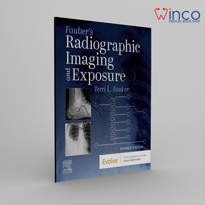 Fauber’s Radiographic Imaging and Exposure, 7th edition