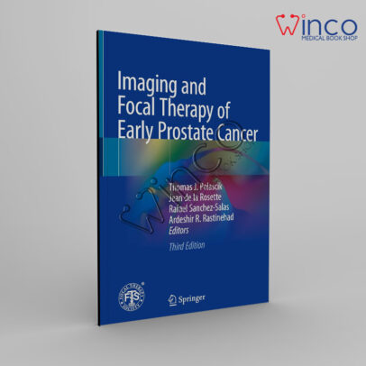 Imaging and Focal Therapy of Early Prostate Cancer Third Edition 2024