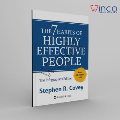 The 7 Habits of Highly Effective People The Infographics Edition