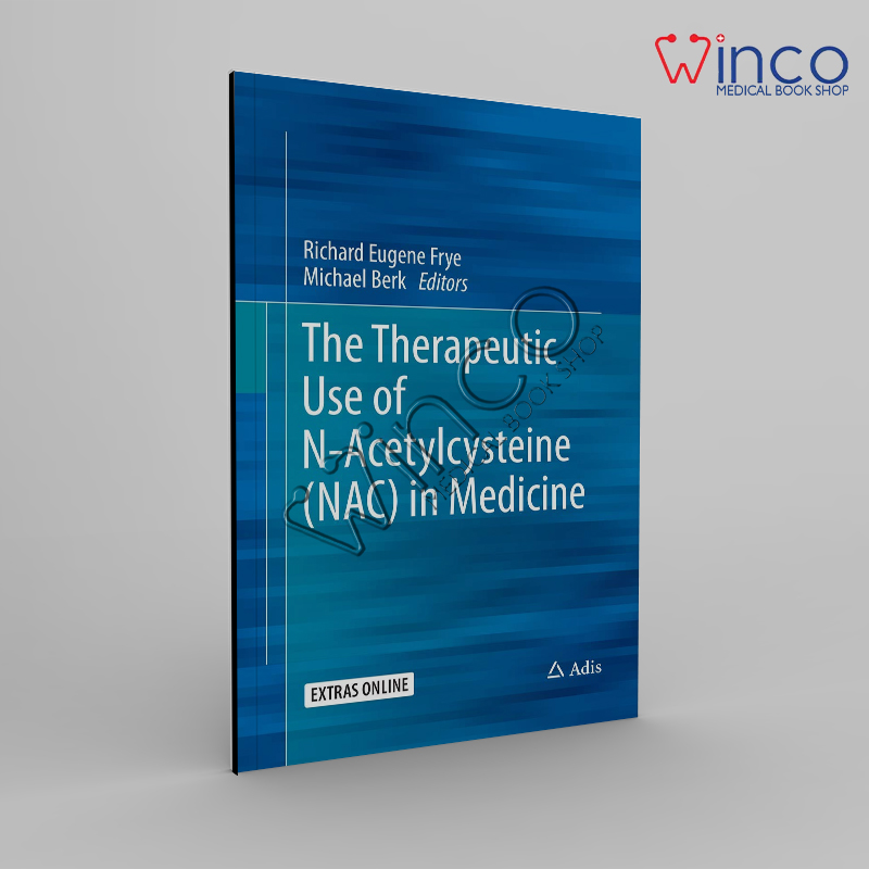 The Therapeutic Use of N-Acetylcysteine (NAC) in Medicine
