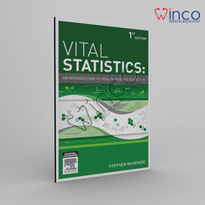Vital Statistics: An Introduction to Health Science Statistics