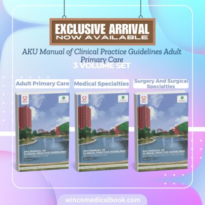 AKU Manual of Clinical Practice Guidelines Adult Primary Care — Volume I