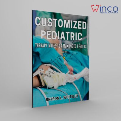 Customized Pediatric Therapy Notes for Maximized Results: Optimize Developmental Progress with Tailored Pediatric Therapy Notes