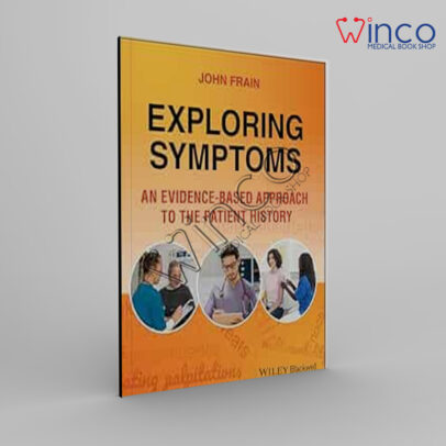 Exploring Symptoms: An Evidence-based Approach to the Patient History