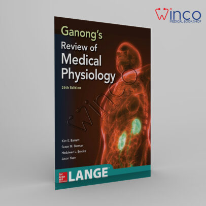 Ganong's Review of Medical Physiology, Twenty Sixth Edition