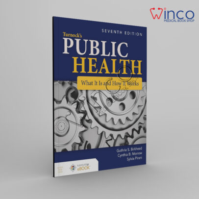Turnock's Public Health: What It Is and How It Works: What It Is and How It Works