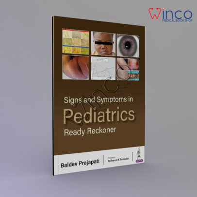 Signs and Symptoms in Pediatrics Ready Reckoner
