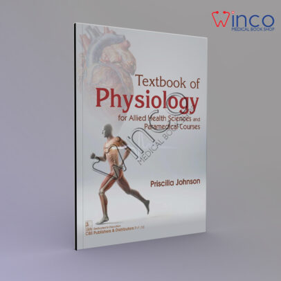 Textbook of Physiology for Allied Health Sciences and Paramedical Courses