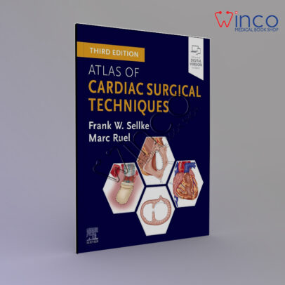 Atlas of Cardiac Surgical Techniques 3rd Edition
