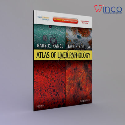 Atlas of Liver Pathology: Expert Consult - Online and Print (Atlas of Surgical Pathology) 3rd Edition