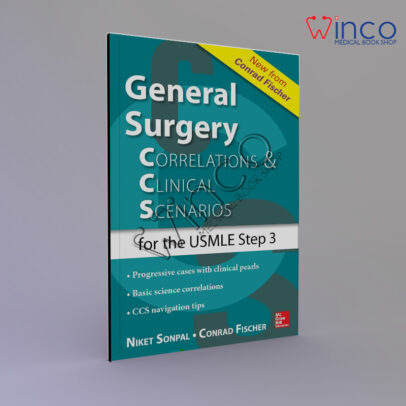 General Surgery: Correlations and Clinical Scenarios 1st Edition