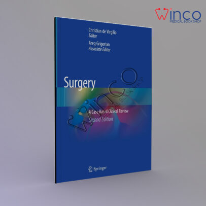 Surgery: A Case Based Clinical Review Second Edition