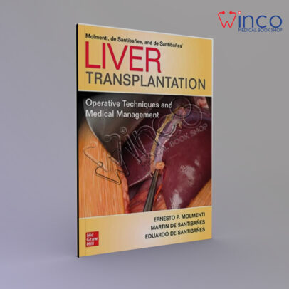 Liver Transplantation: Operative Techniques and Medical Management