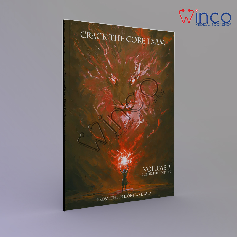 CRACK THE CORE EXAM - VOLUME 2: 12th Edition (2025)