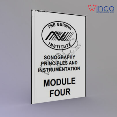 SONOGRAPHY PRINCIPLES AND INSTRUMENTATION MODULE FOUR