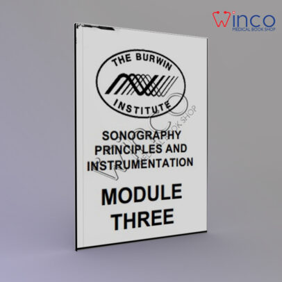SONOGRAPHY PRINCIPLES AND INSTRUMENTATION MODULE THREE