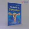 The Bullet Gynecology, 2-Volume Set, 3e