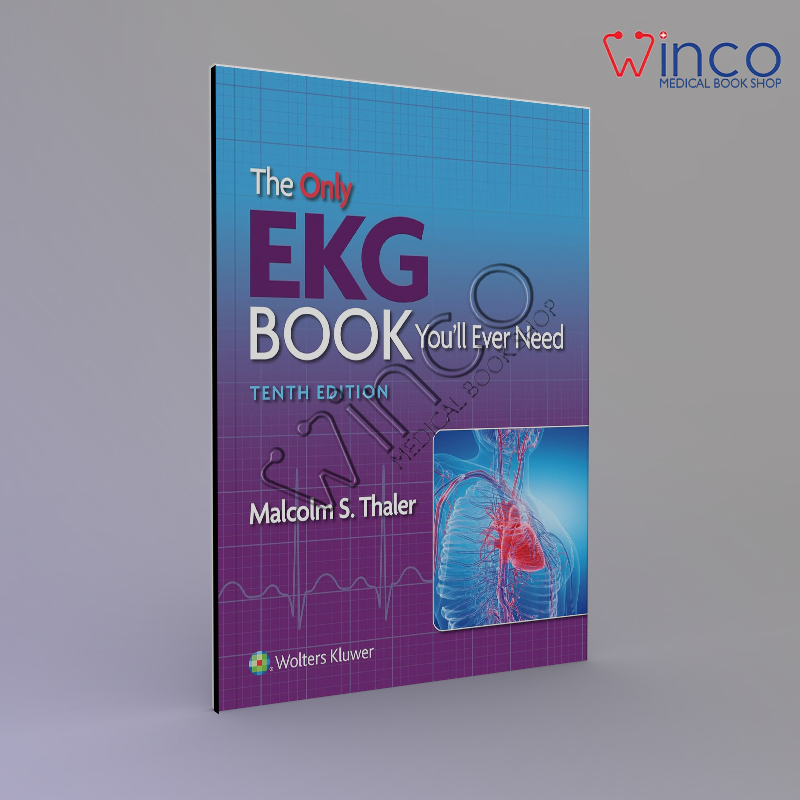 The Only EKG Book You’ll Ever Need 10th Edition, Kindle Edition
