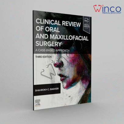 Clinical Review of Oral and Maxillofacial Surgery: A Case-based Approach 3rd Edition