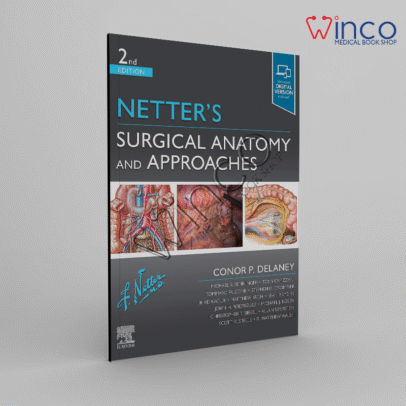 Netter's Surgical Anatomy and Approaches (Netter Clinical Science) 2nd Edition