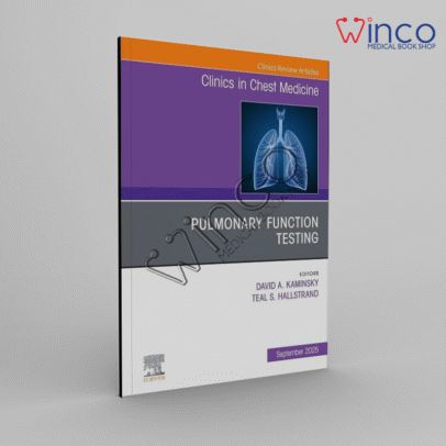 Pulmonary Function Testing, An Issue of Clinics in Chest Medicine (Volume 46-3) (The Clinics: Internal Medicine, Volume 46-3)