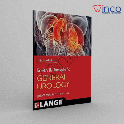 Smith and Tanagho's General Urology, 19th Edition 19th Edition