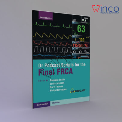 Dr Podcast Scripts for the Final FRCA 2nd Edition