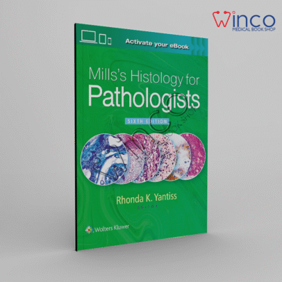 Mills's Histology for Pathologists Sixth Edition