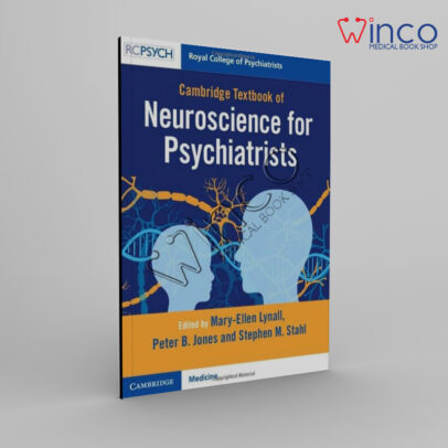 Cambridge Textbook of Neuroscience for Psychiatrists 1st Edition