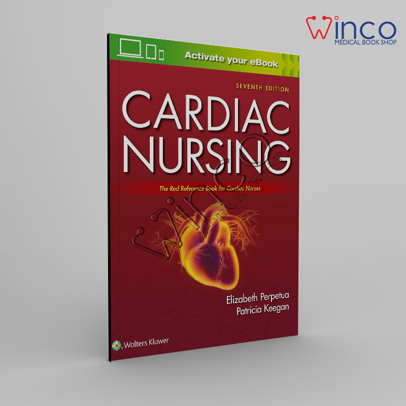 Cardiac Nursing 7th Edition