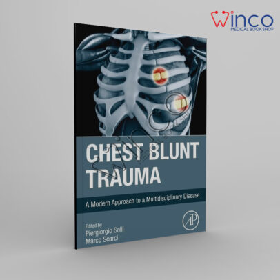 Chest Blunt Trauma: A Modern Approach to a Multidisciplinary Disease 1st Edition