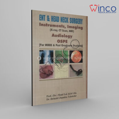 ENT and Head Neck Surgery Instruments, Imaging Audiology Ospe (Paperback) X-ray, CT Scan, MRI (For MBBS and Post Graduate Students)