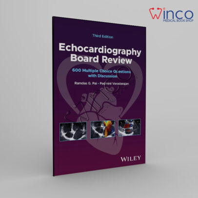 Echocardiography Board Review: 600 Multiple Choice Questions with Discussion 3rd Edition