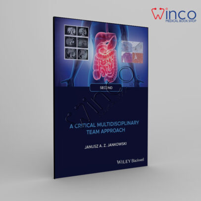 Gastrointestinal Oncology: A Critical Multidisciplinary Team Approach 2nd Edition