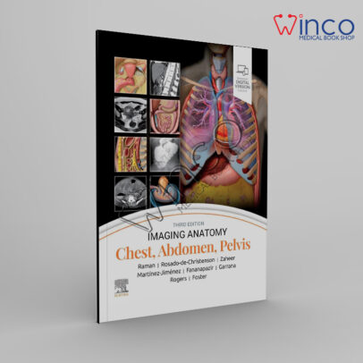 Imaging Anatomy: Chest, Abdomen, Pelvis 3rd Edition