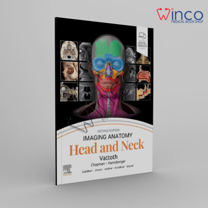 Imaging Anatomy: Head and Neck 2nd Edition