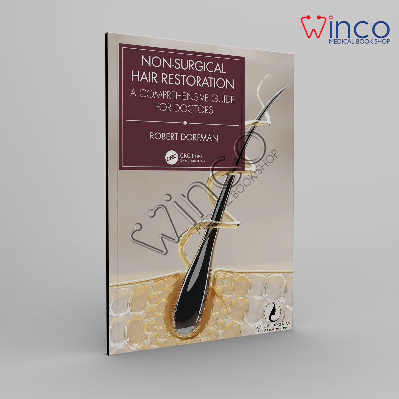 Non-Surgical Hair Restoration: A Comprehensive Guide for Doctors 1st Edition