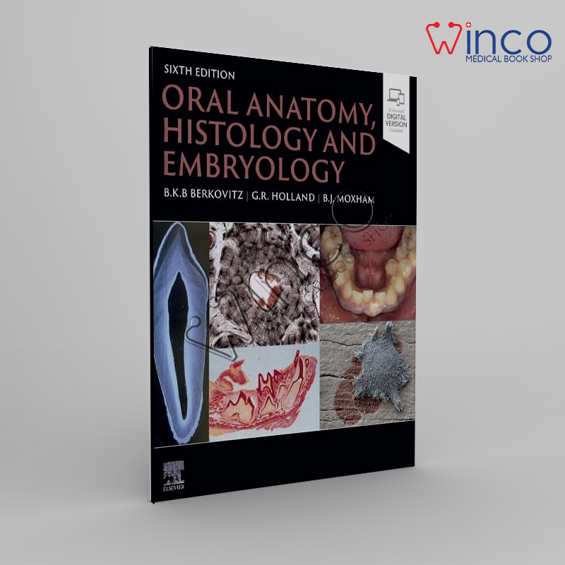 Oral Anatomy, Histology and Embryology 6th Edition