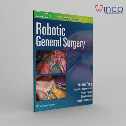 Robotic General Surgery First Edition