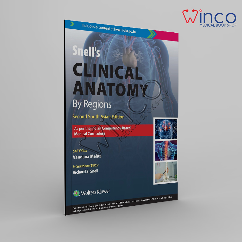 Snell`s Clinical Anatomy by Regions, 2nd South Asian ed