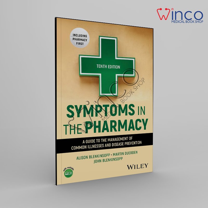 Symptoms in the Pharmacy: A Guide to the Management of Common Illnesses ...