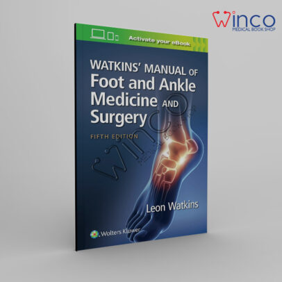 Watkins' Manual of Foot and Ankle Medicine and Surgery 