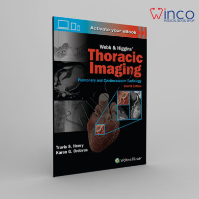 Webb & Higgins Thoracic Imaging: Print + eBook with Multimedia Fourth Edition