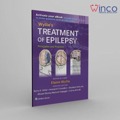 Wyllie's Treatment of Epilepsy: Print + eBook with Multimedia: Principles and Practice Eighth Edition